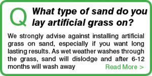 What type of sand do you lay artificial grass on